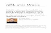 XML avec Oracle - sqlspot.com · XML avec Oracle Christian Soutou (soutou@iut-blagnac.fr) SQL spot 3 2008-12-20 Généralités XML à été pris en compte il y a une dizaine d’années