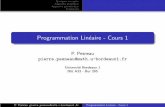 Programmation Lin aire - Cours 1ppesneau/cours/proglin/cours1.pdf · Quelques exemples Approche graphique Approche g´eom´etrique Extensions Programmation Lin´eaire - Cours 1 P.