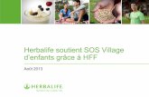 Herbalife soutient SOS Village d’enfants grâce à HFF Le Programme Casa Herbalife France SOS Villages d’Enfants Le concept Redonner à des frères et sœurs orphelins, abandonnés