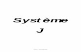 système J - Couroberon.free.frcouroberon.free.fr/TA/SystemeJ-noart.pdf · Middle -Earth Role-Playing), je me suis précipité dessus. Avec le temps, et les contraintes de la vie