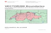 Information détaillée VECTOR 200 Boundaries ·  · 2018-03-23Office fédéral de topographie swisstopo ... 2.1 Attributs communs ... Front iere natonale CH : frontiere cantanale