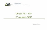 Choix PC - PSI 1° année PCSI - Lycée public ... · Intégralité des résultats à retrouver sur : hhp:// ... (conseil 0, parrainage, « coaching » inscripIon concours,...)