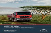 man Tgs Ww. - Man Truck Germany€¦ · MAN Truck & Bus Engineering the Future – since 1758. MAN TGS WW. La solution sur mesure pour vos activités.