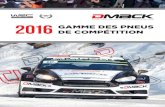 Fournisseur officiel du Championnat du Monde des Rallyes ...dmacktyres.com/pdf/fr.download_motorsport_catalogue.pdf · DMG+2 Profil des crampons S6 Gomme ... 6°C 18°C G62/S6 16°C