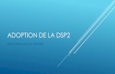 ADOPTION DE LA DSP2 - Publi-News - Bienvenue sur le … des consultations de l’ABE 4 •Guidelines transitoires dans l’attente de la transposition de la DSP2 en vigueur depuis