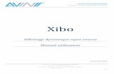 Xibo Manuel v5 - ged.univ-st-etienne.frcontent/Xibo_Manuel.pdf · Xibo&est& une solution& d’affichage dynamique multiHécrans,&multizones&supportant& un& grand& nombre& de& formats&de&fichiers.&