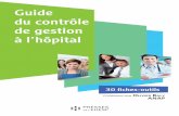 Guide - Presses de l'EHESP · Guide du contrôle de gestion à l hôpital 4 nous l espérons, l intérêt de l ensemble des parties prenantes au dialogue de gestion: directeurs