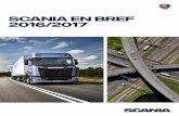 SCANIA EN BREF 2016/2017  Scania en bref 2016/2017 LE MONDE DE SCANIA Scania est lâ€™un des principaux fournisseurs au monde de solutions de transport, comprenant des