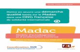 Madac - F3E€¦ ·  · 2017-06-16Ressources humaines 25 4. ... & Ressources Facteurs Résultats ©EFQM 2009 Apprentissage, Créativité & Innovation. 4 a liste des ONG impliquées
