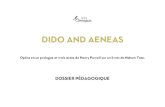 DIDO AND AENEAS - Opéra Comique · DIDO AND AENEAS Opéra en un prologue et trois actes de Henry Purcell sur un livret de Nahum Tate. DOSSIER PÉDAGOGIQUE