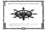 ROYAUME DU CHAOS - emissairesdt.free.fremissairesdt.free.fr/warhammer/royaume_du_chaos_...ions_1;;-0... · Le Chaos est un des projets les plus abouti et les plus complet de l’histoire