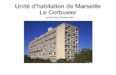 Unité d'habitation de Marseille Le Corbusier - sfiic.free.frsfiic.free.fr/telecharg/gpe_trav/bois_2011/Hall.pdf · Présentation de la restauration de la cuisine provenant de l'unité