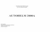 AUTOHELM 2000A - Sangriaquilamis€¦ · AUTOHELM 2000 L'Autohelm 2000 est un pilote pour barre franche, robuste et très efficace. C'est aussi le premier pilote automatique pour