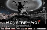 Monstre – Moi! - COMPAGNIE · PDF fileMonstre – Moi! d'après un poème de Franck Herbert Théâtre - Marionnette – Opéra Création 2015 /16 Chant de Kurt Weill Spectacle Tout