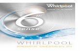 WHIRLPOOL · La di!érence entre simplicité et intuition. Whirlpool comprend vos besoins et sait que vous accordez chaque jour un soin particulier à tout ce qui vous est cher.