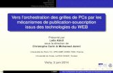 Vers l'orchestration des grilles de PCs par les mécanismes ...lipn.univ-paris13.fr/~cerin/VICHY2014/ABIDI_LEILA_kpyu_LeilaAbidi.pdf · Contexte Problematiques´ Contributions Travaux