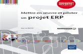 Mettre en œuvre et piloter un projet ERP · Mettre en œuvre et piloter un projet ERP isbn : 978-2-409-01152-8 Mettre en œuvre et piloter un projet ERP La mise en place d’un ERP