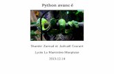 Python avancé - MPSI 1 La Martinière-Monplaisirmpsi1.lamartiniere.free.fr/.../cours/14-python-avance.slides.pdf · Python avancé 1Tests automatisés 1.1Motivation Cadre : on veut