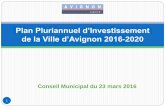 Plan Pluriannuel d’Investissement de la Ville d’Avignon ... · IV. Pour notre avenir, donner la priorité à nos enfants : 16,6M € en 5 ans soit 11% du PPI Avec le lancement