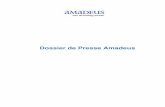 dossier De Presse Amadeus - Amadeus Global Website avril 07.pdf · Dossier de presse Amadeus 3 1. Présentation d’Amadeus Amadeus est le fournisseur leader mondial des solutions