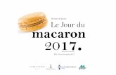dossier De Presse Le Jour Du Macaron 2017 - La · En présence de Pierre Hermé et de plusieurs de ses confrères ... macarons et chocolats : des trésors de gourmandise élaborés