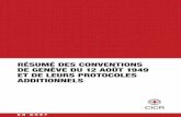 Résumé des Conventions de Genève du 12 août 1949 et …cicr.blog.lemonde.fr/files/2017/06/CG-PROT.pdf3 Les Conventions de Genève sont fondées sur la notion de respect de l’être