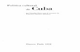 Política cultural de Cuba; Políticas culturales: estudios ...unesdoc.unesco.org/images/0013/001334/133415SO.pdf · A principios del siglo xvi se establece en Santiago de Cuba, adjunta