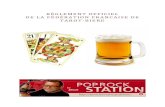RÈGLEMENT OFFICIEL DE LA FÉDÉRATION FRANCAISE DE TAROT …tarot.biere.free.fr/forum_fichiers/TB-ReglementOfficielFFTB120624.pdf · 4 PRESENTATION Le Tarot-Bière se pratique avec