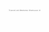 tarot Et Belote Deluxe 2 - Micro Application€¦ · Article 5 : Garantie Dans le cas où le client constaterait une défectuosité du support, il dispose d'un mois à compter de