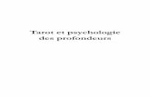 Tarot et psychologie des profondeurs - Editions Dangles · Simone Berno (psychothérapeute, tarologue) Tarot et psychologie des profondeurs Pratique du tarot au quotidien pour le