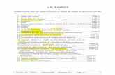 LE TAROT -  · PDF fileJOUER AU TAROT - Alain Pélissier - décembre 2013 Page 1 / 1 1 LE TAROT Veuillez trouver dans les pages suivantes un rappel des règles du tarot ainsi