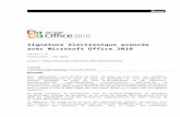 Signature électronique avancée avec Microsoft Office 2010download.microsoft.com/download/1/F/F/1…  · Web view · 2010-05-20Signature électronique avancée avec Microsoft Office