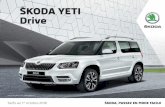 Škoda Yeti Drive - Iframe.skoda.friframe.skoda.fr/doc/brochures/Accessoires/YETI/Tarifs_Yeti_Drive.pdf · 2.0 TDI SCR(1) 150 4X4 DSG6 Green Tec Caractéristiques ... 10,7 11,3 9,9