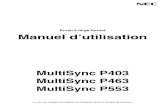 MultiSync P403 MultiSync P463 MultiSync P553´le à distance du moniteur via une interface RS-232C .....Français-33 Contrôle du moniteur LCD via la commande Connexion à un réseau