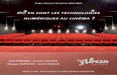 OÙ EN SONT LES TECHNOLOGIES - …cinemanumerique.insa-rennes.fr/wp-content/uploads/2014/04/PSH-Cin... · PSH 2013-2014 Sommaire Cinéma numérique 2 Sommaire Où en sont les technologies
