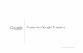 Formation Google Analytics · Objectif : page de votre site que les visiteurs atteignent après avoir effectué l'action qui vous intéresse. Exemple : une page de remerciements.