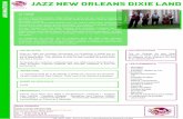 JAZZ NEW ORLEANS DIXIE LAND - … new orleans... · ANIMATION LE THÈME Le jazz Nouvelle-Orléans (New Orleans Jazz) est un courant musical du jazz qui s'est principalement développé
