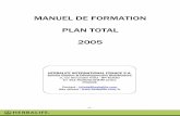 MANUEL DE FORMATION PLAN TOTAL 2005 - …storage.canalblog.com/41/73/350107/16727309.pdf · Le Plan d’Action Total est une nouvelle méthodologie de travail pour les Distributeurs
