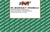 istruzioniperl’uso instructionsd ... - M-Budget Mobile · Bienvenue chez M-Budget Mobile ... Vous trouverez les possibilités de recharge à la page 21. Effectuer des appels de