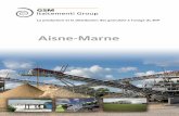 Aisne-Marne - gsm-granulats.info · Secteur Aisne-Marne s La construction d’une bande transporteuse de 2,5 km pour acheminer les matériaux depuis la carrière jusqu’à l ...