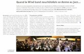 wbn.chwbn.ch/presse/Unisono 15.12.09.pdf · Weber, une véritable encyclopédie du Jazz, le WBN a pu s'imprégner de la culture requise. Le Wind band neuchâtelois. Une œuvre en
