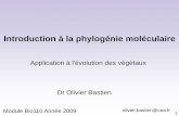 Introduction à la phylogénie moléculaire - Numericableperso.numericable.fr/bastien.olivier/doc/CoursBio110.pdf · ni dérive des espèces végétales ou animales. ... L’homologie