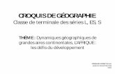 CROQUIS DE GÉOGRAPHIE - histoire-geo.ac-noumea.nc · CROQUIS DE GÉOGRAPHIE Classe de terminale des séries L, ES, S THÈME : Dynamiques géographiques de grandes aires continentales,