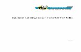 guide Iconito Clic V1 - Fonctionnalitésiconito.fr/docs/Guide-Iconito-Clic.pdf · Guide d’utilisation ICONITO Clic 4 Avant-propos Objet Ce document constitue la documentation utilisateur