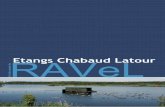 RAVeL Etangs Chabaud Latour - velo-ravel.be · a. Devant la barrière, soit prendre le petit chemin à droite pour rejoindre le lac. Au niveau du lac, prendre à gauche, le chemin