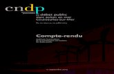 CPDP-CR-COURSEULLES 23-08 WEB© USB du site Internet de la CPDP L’intégralité du site Internet du débat est disponible sur cette clé USB. Le présent compte-rendu, le bilan de
