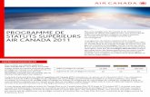 programme De Statuts SupÉrieurs Air Canada - aeroplan.com · PROGRAMME DE Plus vous voyagez avec Air Canada et les transporteurs membres du réseau Star Alliance, plus vous accumulez