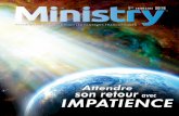 Ministry 1-2016.qxp maquette 17/12/15 22:14 Page1 · ... Jonas Arrais, Robert Costa, ... était physiquement sur terre. ... et quel sera le signe de ton avènement et de la fin du