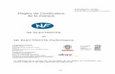 Règles de Certification de la marque - LCIE Bureau Veritas Dans ce cadre, AFNOR Certification et les organismes mandatés interviennent en appliquant le système de certification