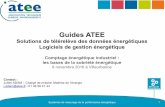 Guides · PDF fileGuides ATEE Solutions de télérelève des données énergétiques Logiciels de gestion énergétique Comptage énergétique industriel : les bases de la sobriété